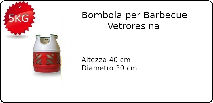 Bombola Gas Barbecue Vetroresina 5Kg Roma